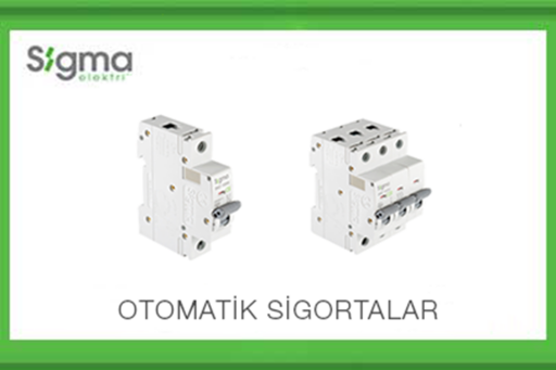 OTOMATİK SİGORTALAR